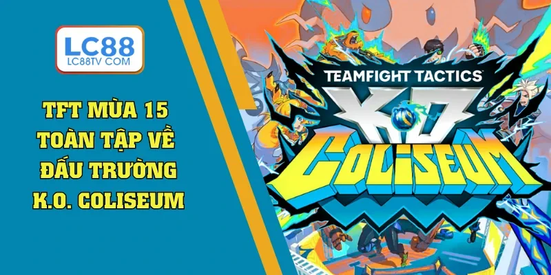 tft mùa 15